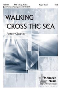 Walking 'cross The Sea