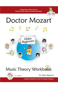 Doctor Mozart Music Theory Workbook for Older Beginners