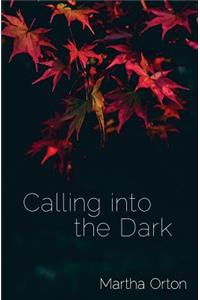 Calling into the Dark