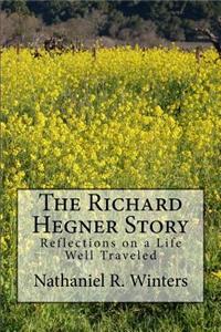 Richard R.Hegner Story