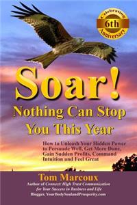 Soar! Nothing Can Stop You This Year