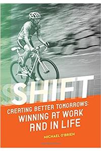 Shift: Creating Better Tomorrows