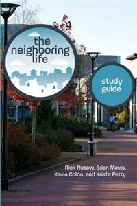 Neighboring Life Study Guide