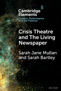 Crisis Theatre and the Living Newspaper