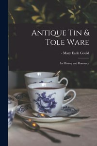 Antique Tin & Tole Ware