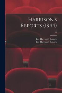Harrison's Reports (1944); 26
