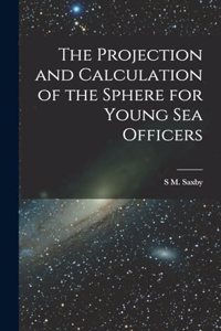 The Projection and Calculation of the Sphere for Young Sea Officers