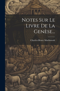 Notes Sur Le Livre De La Genèse...