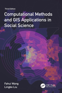 Computational Methods and GIS Applications in Social Science