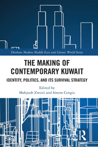 The Making of Contemporary Kuwait