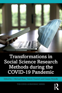 Transformations in Social Science Research Methods During the Covid-19 Pandemic