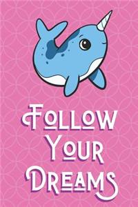 Follow Your Dreams