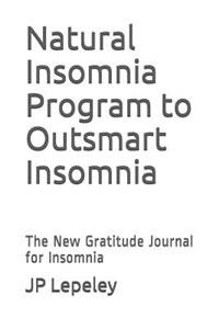 Natural Insomnia Program to Outsmart Insomnia