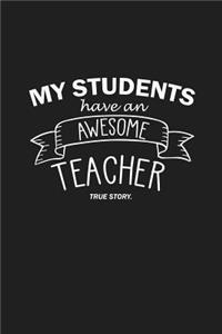 My Students Have An Awesome Teacher True Story