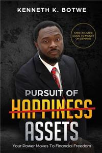Pursuit of Assets