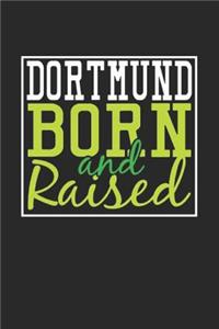 Dortmund Born And Raised