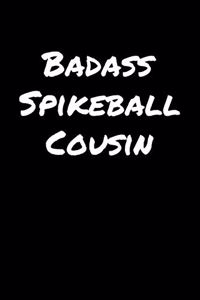 Badass Spikeball Cousin