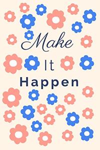 Make It Happen