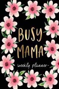 Busy Mama - Weekly Planner