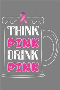 Think Pink Drink Pink