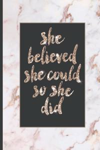 She Believed She Could So She Did