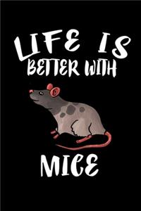 Life Is Better With Mice