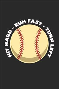 baseball hit hard run fast turn left