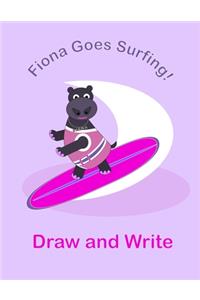 Fiona the Hippo goes Surfing Kids Draw and Write Journal