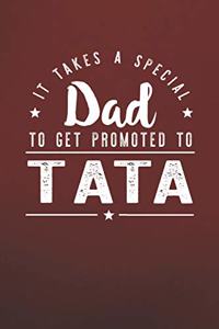 It Takes A Special Dad To Get Promoted To Tata