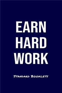 Earn Hard Work Standard Booklets