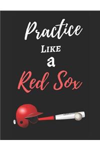 Practice Like A Red Sox
