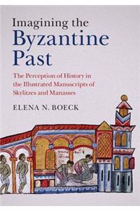 Imagining the Byzantine Past