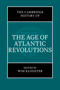 Cambridge History of the Age of Atlantic Revolutions 3 Hardback Book Set
