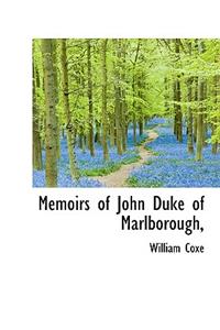 Memoirs of John Duke of Marlborough,