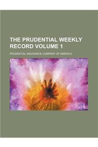 The Prudential Weekly Record Volume 1