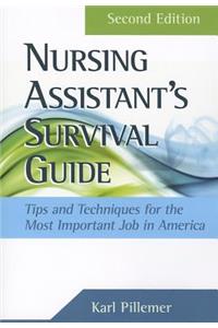 The Nursing Assistant's Survival Guide