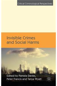 Invisible Crimes and Social Harms