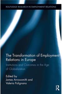 Transformation of Employment Relations in Europe