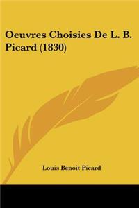 Oeuvres Choisies De L. B. Picard (1830)