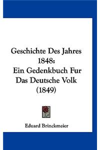 Geschichte Des Jahres 1848