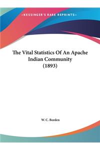 The Vital Statistics of an Apache Indian Community (1893)