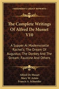 Complete Writings of Alfred de Musset V10