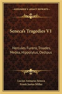 Seneca's Tragedies V1