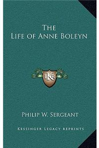 Life of Anne Boleyn