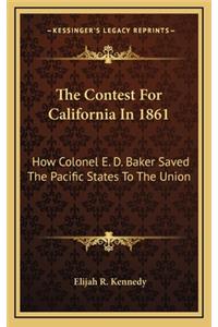 The Contest for California in 1861
