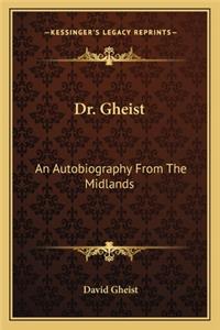Dr. Gheist