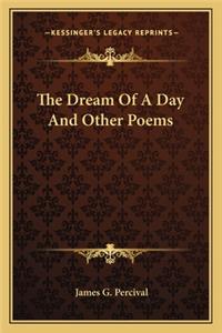 Dream Of A Day And Other Poems