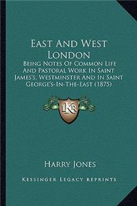 East and West London
