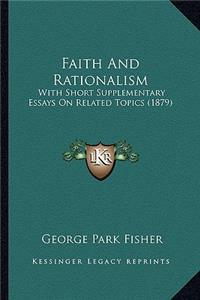 Faith And Rationalism