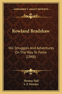 Rowland Bradshaw